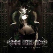Sarah Jezebel Deva: A Sign Of Sublime