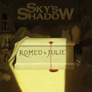 Sky's Shadow: Romeo & Juliet