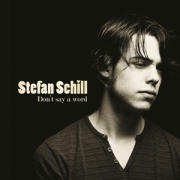 Stefan Schill: Don't Say A Word