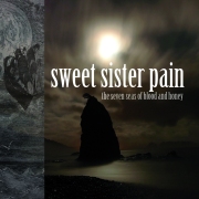 Sweet Sister Pain: The Seven Seas Of Blood And Honey
