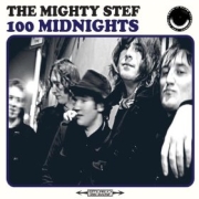 The Mighty Stef: 100 Midnights