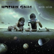 Review: Unruly Child - Worlds Collide