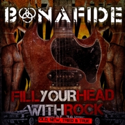 Bonafide: Fill Your Head With Rock - Old, New, Tried & True (EP)