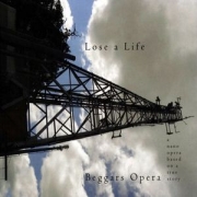 Review: Beggar's Opera - Lose A Life (Nano Opera)