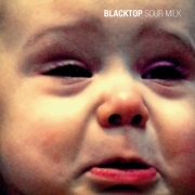 Blacktop: Sour Milk