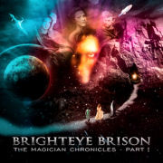 Brighteye Brison: The Magician Chronicles Part I 