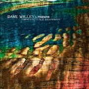 Dave Willey & Friends: Immeasurable Currents