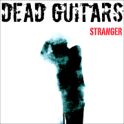 Review: Dead Guitars - Stranger