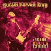 Gugun Power Trio: Far East Blues Experience
