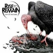 Rise To Remain: City Of Vultures