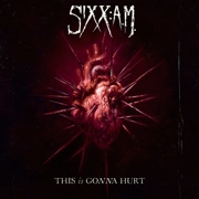 Sixx:A.M.: This Is Gonna Hurt You