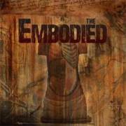 The Embodied: The Embodied