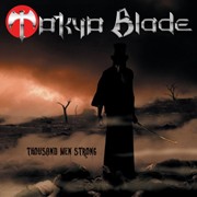 Tokyo Blade: Thousand Men Strong