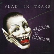 Vlad In Tears: Welcome To Vladyland