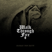 Review: Walk Through Fire - Furthest From Heaven