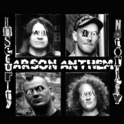 Arson Anthem: Insecurity Notoriety