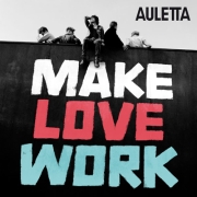 Auletta: Make Love Work