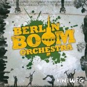 DVD/Blu-ray-Review: Berlin Boom Orchestra - Hin und weg