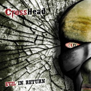 CrossHead: Evil In Return