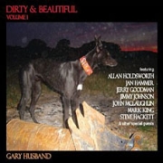 Gary Husband: Dirty & Beautiful Vol. 1