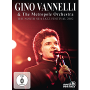 Gino Vannelli & The Metropole Orchestra: Live At North Sea Jazzfest 2003 DVD