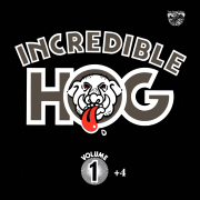 Incredible Hog: Volume 1 +4