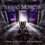 Review: Legio Mortis - The Human Creation And The Devil's Contribution