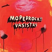Mopedrock: Vasistas