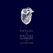 DVD/Blu-ray-Review: Pascal/Mattias Alkberg - Allt Det Här