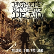 Cover: Prophets Of The Rising Dead: Welcome To The Wasteland