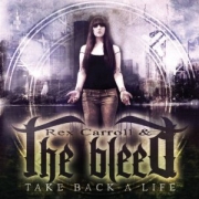 Review: Rex Carroll & The Bleed - Take Back A Life