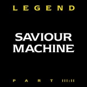 Saviour Machine: Legend Part III:II (Demos/Outtakes)