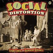 Social Distortion: Hard Times And Nursery Rhymes
