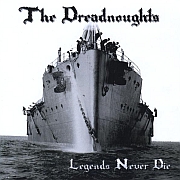 The Dreadnoughts: Legends Never Die (Re-Release)