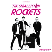 The Smalltown Rockets: Mondopop
