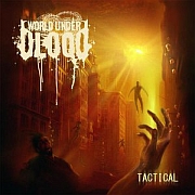 World Under Blood: Tactical