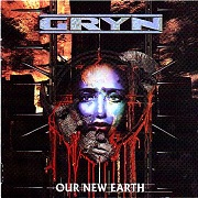 Gryn: Our New Earth