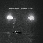 Artificial Superstition: Artificial Superstition