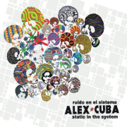 Review: Alex Cuba - Ruido En El Sistema / Static In The System