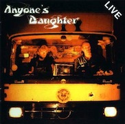 Anyone's Daughter: Live (1984 - remasterte Ausgabe von 2012)