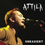 Attila: Unrasiert