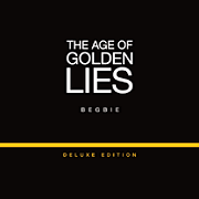 Begbie: The Golden Age Of Lies – Deluxe Edition