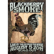 Blackberry Smoke: Live At The Georgia Theatre August 5th 2011 Sold Out
