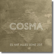 Cosma: Es hat alles seine Zeit