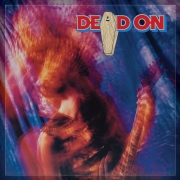 Dead On: Dead On (Deluxe Edition)