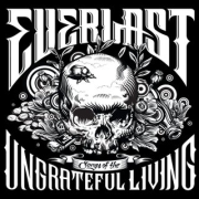 Everlast: Songs Of The Ungrateful Living