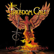 Freedom Call: Land Of The Crimson Dawn
