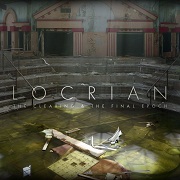 Locrian: The Clearing / The Final Epoch