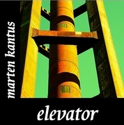 Marten Kantus: Elevator