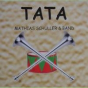 Mathias Schüller Band: Tata